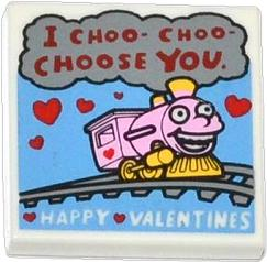 PARTS | Tile 2 x 2 with Groove with Dark Red 'I CHOO- CHOO- CHOOSE YOU.', White 'HAPPY VALENTINES', Red Hearts and Bright Pink and Yellow Train Pattern [3068bpb0841]