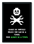 DECOR | PRINT | Always be a Pirate - BLOCK Shop ZA